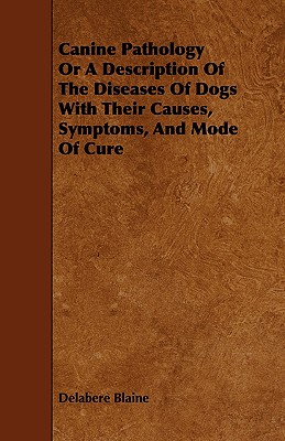 【预售】Canine Pathology or a Description of the Diseases of-封面