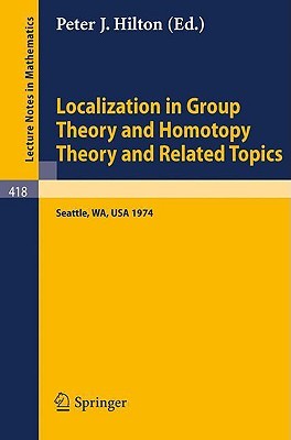 【预售】Localization in Group Theory and Homotopy Theory and