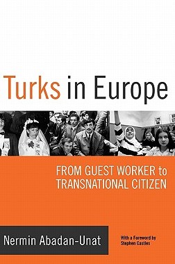 【预售】Turks in Europe: From Guest Worker to Transnational