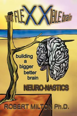 【预售】Your Flexxible Brain Neuro-Nastics Building a Bigger