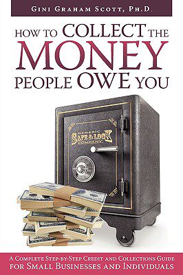 【预售】How to Collect the Money People Owe You: A Complete