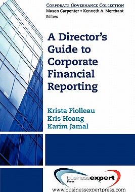 【预售】A Director's Guide to Corporate Financial Reporting