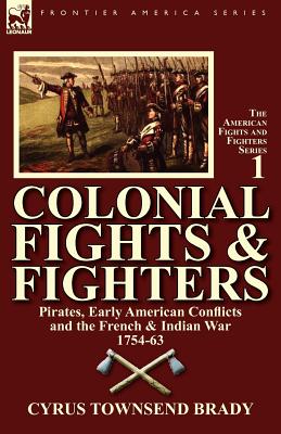 【预售】Colonial Fights & Fighters: Pirates, Early American