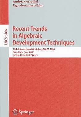 【预售】Recent Trends in Algebraic Development Techniques: