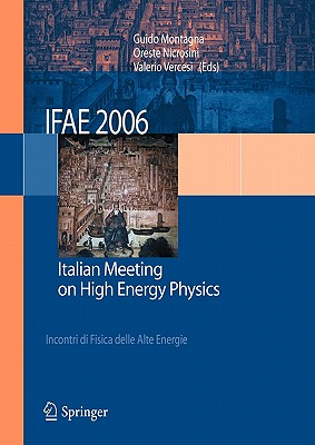 【预售】Ifae 2006: Incontri Di Fisica Delle Alte Energie -