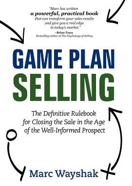 【预售】Game Plan Selling: The Definitive Rulebook for