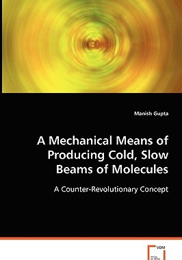 【预售】A Mechanical Means of Producing Cold, Slow Beams of