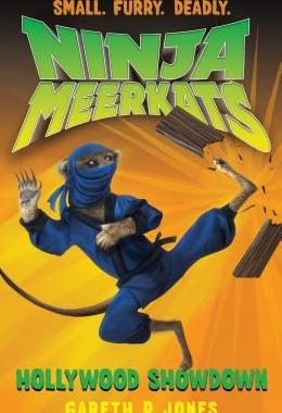 【预售】Ninja Meerkats (#4): Hollywood Showdown