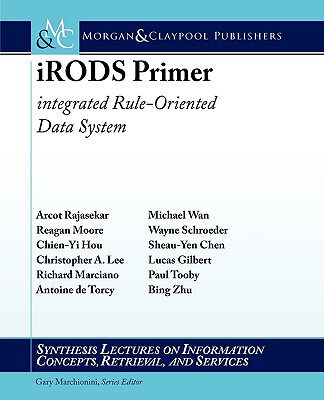 【预售】Irods Primer: Integrated Rule-Oriented Data System