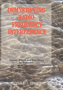 【预售】Demystifying Radio Frequency Interference: Causes