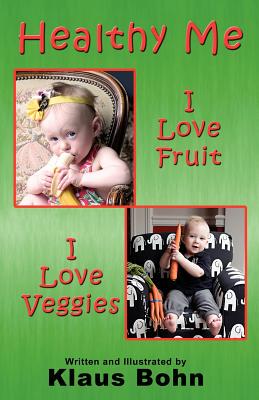 【预售】Healthy Me: I Love Fruit, I Love Veggies