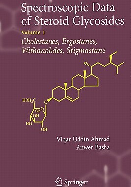 【预售】Spectroscopic Data of Steroid Glycosides: Volume 1