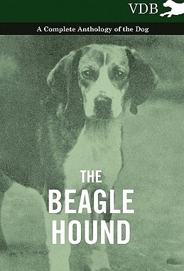 【预售】The Beagle Hound - A Complete Anthology of the Dog
