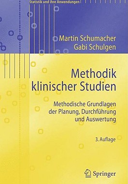 【预售】Methodik Klinischer Studien: Methodische Grundlagen
