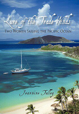 【预售】Lure of the Trade Winds: Two Women Sailing the