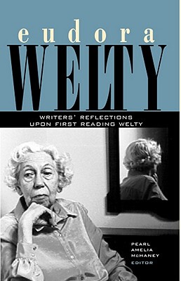 【预售】Eudora Welty: Writers' Reflections Upon First