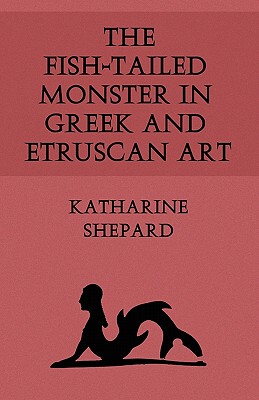 【预售】The Fish-Tailed Monster in Greek and Etruscan Art