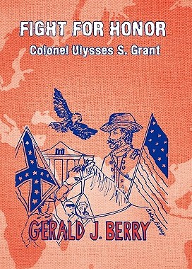 【预售】Fight for Honor: Colonel Ulysses S. Grant: A Clint