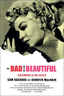 【预售】The Bad and the Beautiful: Hollywood in the Fifties