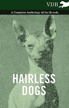 【预售】Hairless Dogs - A Complete Anthology of the Breeds