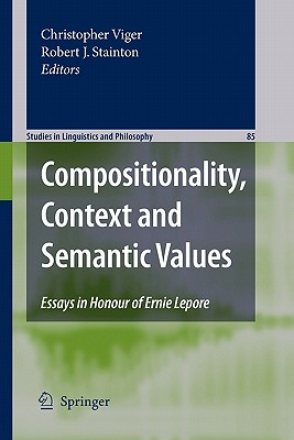 【预售】Compositionality, Context and Semantic Values: 书籍/杂志/报纸 原版其它 原图主图