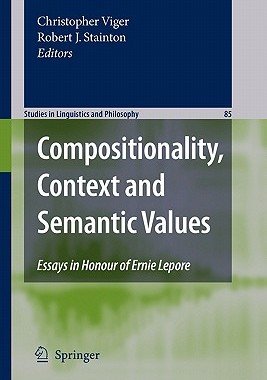 【预售】Compositionality, Context and Semantic Values:
