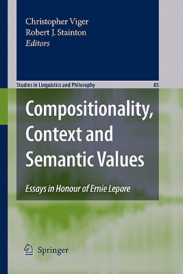 【预售】Compositionality, Context and Semantic Values: