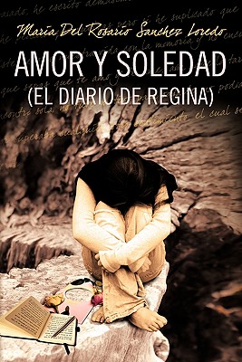 【预售】Amor y Soledad (El Diario de Regina)
