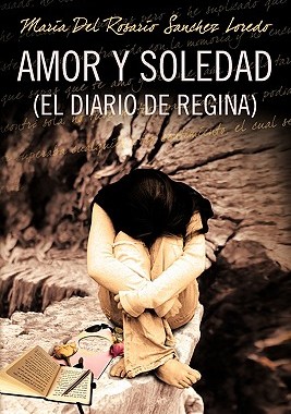 【预售】Amor y Soledad (El Diario de Regina)