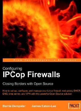 【预售】Configuring Ipcop Firewalls: Closing Borders with