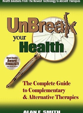 【预售】Unbreak Your Health: The Complete Guide to