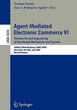 【预售】Agent-Mediated Electronic Commerce VI: Theories for