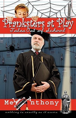 【预售】Pranksters at Play: Tales Out of School