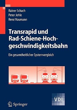 【预售】Transrapid und Rad-Schiene-Hochgeschwindigkeitsbahn: