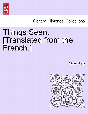 【预售】Things Seen. [Translated from the French.] Vol. II