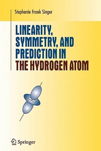 【预售】Linearity, Symmetry, and Prediction in the Hydrogen
