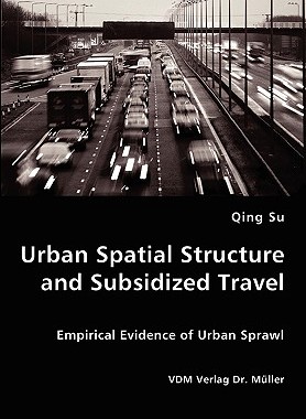 【预售】Urban Spatial Structure and Subsidized Travel