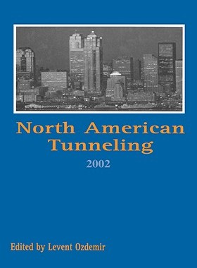 【预售】North American Tunneling 2002: Proceedings of the