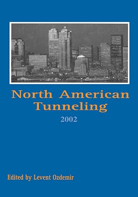 【预售】North American Tunneling 2002: Proceedings of the