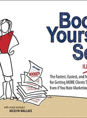 【预售】Book Yourself Solid Illustrated: The Fastest