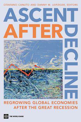 【预售】Ascent After Decline: Regrowing Global Economies