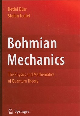 【预售】Bohmian Mechanics: The Physics and Mathematics of