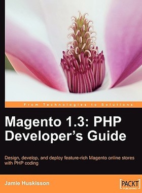 【预售】Magento 1.3: PHP Developer's Guide