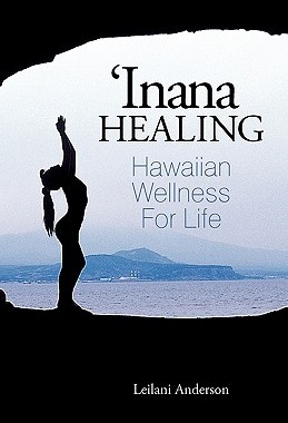 【预售】'Inana Healing: Hawaiian Wellness for Life
