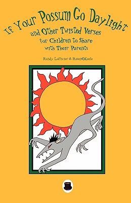 【预售】If Your Possum Go Daylight...