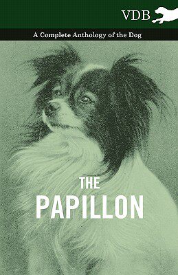 【预售】The Papillon - A Complete Anthology of the Dog