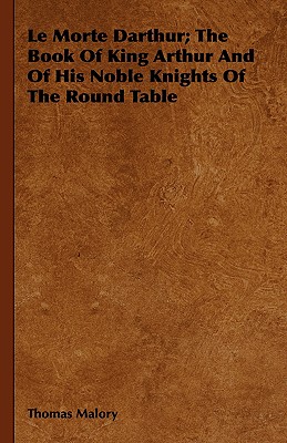 【预售】Le Morte Darthur; The Book of King Arthur and of His