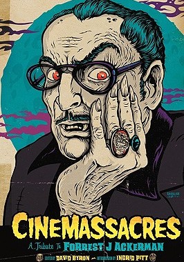 【预售】Cinemassacres: A Tribute to Forrest J Ackerman