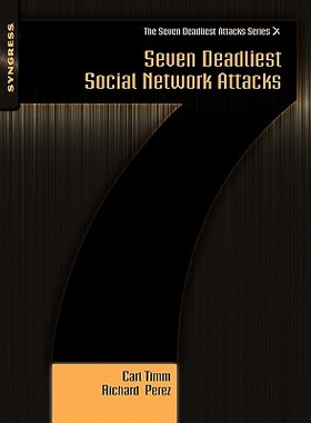 【预售】Seven Deadliest Social Network Attacks
