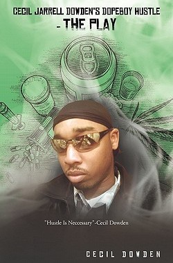 【预售】Cecil Jarrell Dowden's Dopeboy Hustle- The Play: